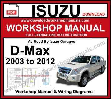 2003 to 2012 Isuzu D-Max Workshop Repair Manual - DOWNLOAD WORKSHOP MANUALS